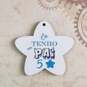 Placa para Porta chaves em mdf – Eu tenho um Pai 5 estrelas